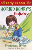 Francesca Simon - Horrid Henry's Holiday (Horrid Henry Early Reader) - 9781842557235 - V9781842557235