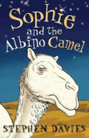Stephen Davies - Sophie and the Albino Camel - 9781842705513 - V9781842705513