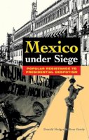 Hodges, Donald; Gandy, Ross - Mexico Under Siege - 9781842771259 - V9781842771259