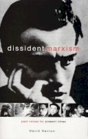 Renton, David (Senior Research Fellow, Sunderland University) - Dissident Marxism - 9781842772928 - V9781842772928