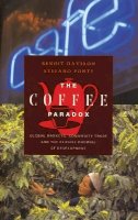 Daviron, Benoit; Ponte, Stefano - The Coffee Paradox. Global Markets, Commodity Trade and the Elusive Promise of Development.  - 9781842774564 - V9781842774564