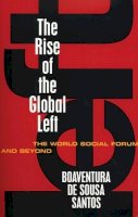 Boaventura De Sousa Santos - The Rise of the Global Left - 9781842778012 - V9781842778012