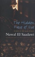 El-Saadawi, Nawal - The Hidden Face of Eve. Women in the Arab World.  - 9781842778746 - V9781842778746