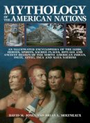David Jones - MYTHOLOGY OF AMERICAN NATIONS - 9781843094036 - V9781843094036