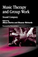 Edited Rich - Music Therapy and Group Work: Sound Company - 9781843100362 - V9781843100362