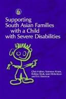 Yasmeen Akram - Supporting South Asian Families With a Child With Severe Disabilities - 9781843101611 - V9781843101611