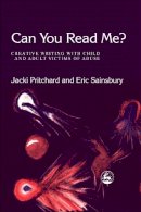 Jacki Pritchard - Can You Read Me?: Creative Writing With Child and Adult Victims of Abuse - 9781843101925 - V9781843101925