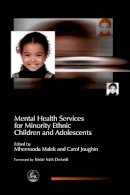 Mhemooda (Ed) Malek - Mental Health Services for Minority Ethnic Children and Adolescents - 9781843102366 - V9781843102366