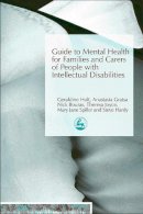 Edited Grat - Guide to Mental Health for Families and Carers of People with Intellectual Disabilities - 9781843102779 - V9781843102779