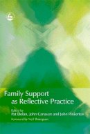 Dolan - Family Support as Reflective Practice - 9781843103202 - V9781843103202