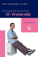 Margot Waddell - Understanding 12-14-Year-Olds - 9781843103677 - V9781843103677