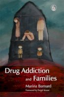 Marina Barnard - Drug Addiction and Families - 9781843104032 - V9781843104032