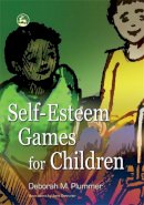 Deborah Plummer - Self-Esteem Games for Children - 9781843104247 - V9781843104247