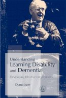 Diana Kerr - Understanding Learning Disability and Dementia: Developing Effective Interventions - 9781843104421 - V9781843104421