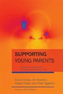 Ian Warwick - Supporting Young Parents: Pregnancy and Parenthood among Young People from Care - 9781843105251 - V9781843105251