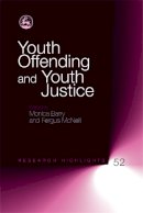 Monica (Ed) Barry - Youth Offending and Youth Justice - 9781843106890 - V9781843106890