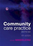 Michael Mandelstam - Community Care Practice and the Law: Fourth Edition - 9781843106913 - V9781843106913