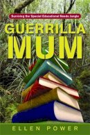 Ellen Power - Guerrilla Mum: Surviving the Special Educational Needs Jungle - 9781843109990 - V9781843109990