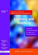 Anne Watkinson - Learning and Teaching: The Essential Guide for Higher Level Teaching Assistants - 9781843122517 - V9781843122517