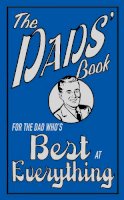 Michael Heatley - The Dads´ Book: For the Dad Who´s Best at Everything - 9781843172505 - KCW0005665