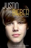 Chas Newkey-Burden - Justin Bieber: The Unauthorized Biography - 9781843175230 - KOC0022041