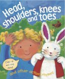 Baxter Nicola - Head, Shoulders, Knees & Toes, and Other Action Rhymes: Copy Us and Sing Along! - 9781843228295 - V9781843228295