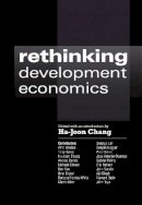 Ha-Joon Chang - Rethinking Development Economics (Anthem Studies in Development and Globalization) - 9781843311102 - V9781843311102
