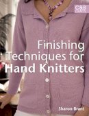 Brant, Sharon - Finishing Techniques for Hand Knitters - 9781843404910 - V9781843404910