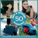 Collins & Brown - 50 Knit & Crochet Accessories: Go From Beginner to Expert with Easy Bags, Mittens, Socks and Hats - 9781843406754 - V9781843406754
