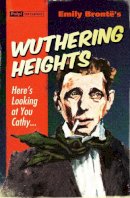 Emily Bronte - Wuthering Heights (Pulp! The Classics) - 9781843441342 - V9781843441342