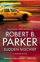 Robert B. Parker - Sudden Mischief - 9781843444312 - V9781843444312