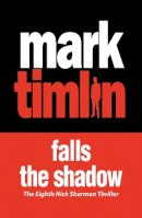 Mark Timlin - Falls the Shadow - 9781843444800 - V9781843444800