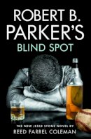 Reed Farrel Coleman - Robert B. Parker's Blind Spot - 9781843444923 - V9781843444923