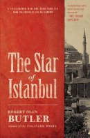 Robert Olen Butler - The Star of Istanbul - 9781843445678 - V9781843445678