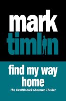 Mark Timlin - Find My Way Home - 9781843446897 - V9781843446897