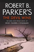 Reed Farrel Coleman - Robert B. Parker's The Devil Wins - 9781843448464 - V9781843448464