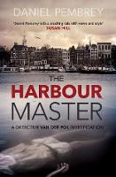 Daniel Pembrey - The Harbour Master (Detective Henk van der Pol) - 9781843448778 - V9781843448778