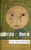 Tom Mac Intyre - Story of a Girl - 9781843510147 - V9781843510147