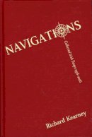 Richard Kearney - Navigations: Collected Irish Essays, 1976-2006 - 9781843510314 - V9781843510314