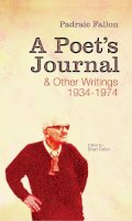 Padraic Fallon - A Poet's Journal and Other Writings 1934-1974 - 9781843510741 - V9781843510741