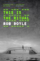 Rob Doyle - This is the Ritual - 9781843516699 - 9781843516699
