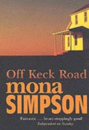 Mona Simpson - Off Keck Road - 9781843540014 - KSS0001827