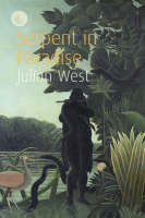 Julian West - The Serpent In Paradise - 9781843544470 - KEX0200787