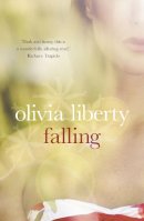Olivia Liberty - Falling: A Novel - 9781843546085 - KTG0017862