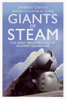 Jonathan Glancey - Giants of Steam - 9781843547730 - V9781843547730