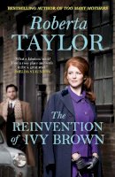 Roberta Taylor - The Reinvention of Ivy Brown: A Novel - 9781843547754 - V9781843547754
