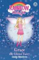 Meadows, Daisy - Grace the Glitter Fairy (Rainbow Magic, the Party Fairies #17) - 9781843628200 - V9781843628200