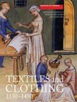 Elisabeth Crowfoot - Textiles and Clothing, C.1150-1450 - 9781843832393 - V9781843832393