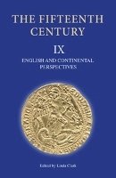Linda Clark (Ed.) - The Fifteenth Century IX: English and Continental Perspectives - 9781843836070 - V9781843836070
