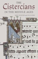 Professor Janet Burton - The Cistercians in the Middle Ages - 9781843836674 - V9781843836674